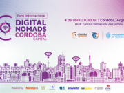 La ciudad será sede del Foro Internacional Digital Nomads Córdoba