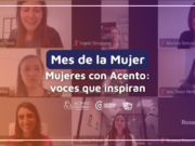 Mes de la Mujer: voces que inspiran a reflexionar sobre su protagonismo en la sociedad