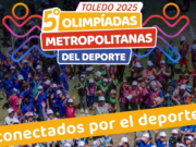 La localidad de Toledo será sede de las 5° Olimpiadas Metropolitanas del deporte