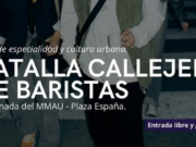 Llega el evento más grande de café: la “Batalla Callejera de Baristas”
