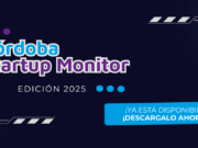 Córdoba Startup Monitor 2025: la mitad de las startups de la ciudad crecieron más del 20%